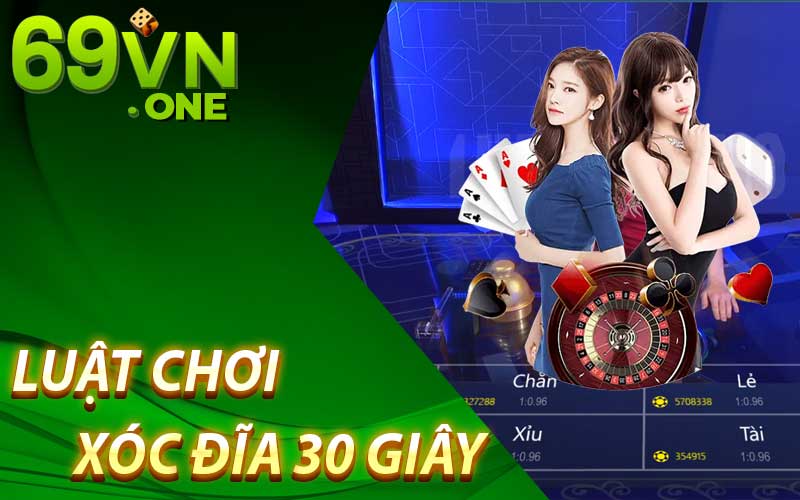 luật chơi xóc đĩa 30 giây